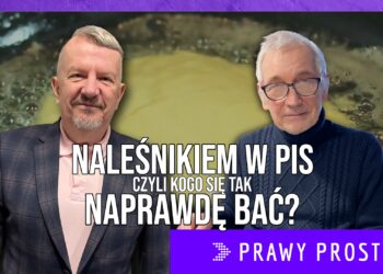 Naleśnikiem w PiS, czyli kogo się tak naprawdę bać? [PRAWY PROSTY EU]