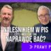 Naleśnikiem w PiS, czyli kogo się tak naprawdę bać? [PRAWY PROSTY EU]
