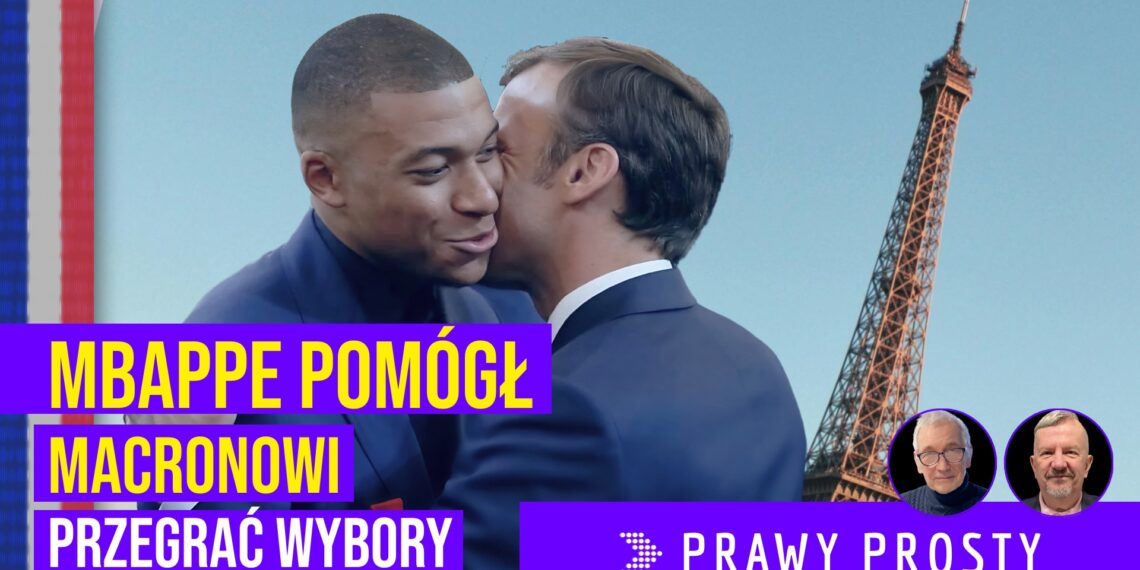 Mbappe i Macron przegrali wybory we Francji [PRAWY PROSTY EU]