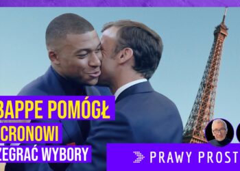 Mbappe i Macron przegrali wybory we Francji [PRAWY PROSTY EU]