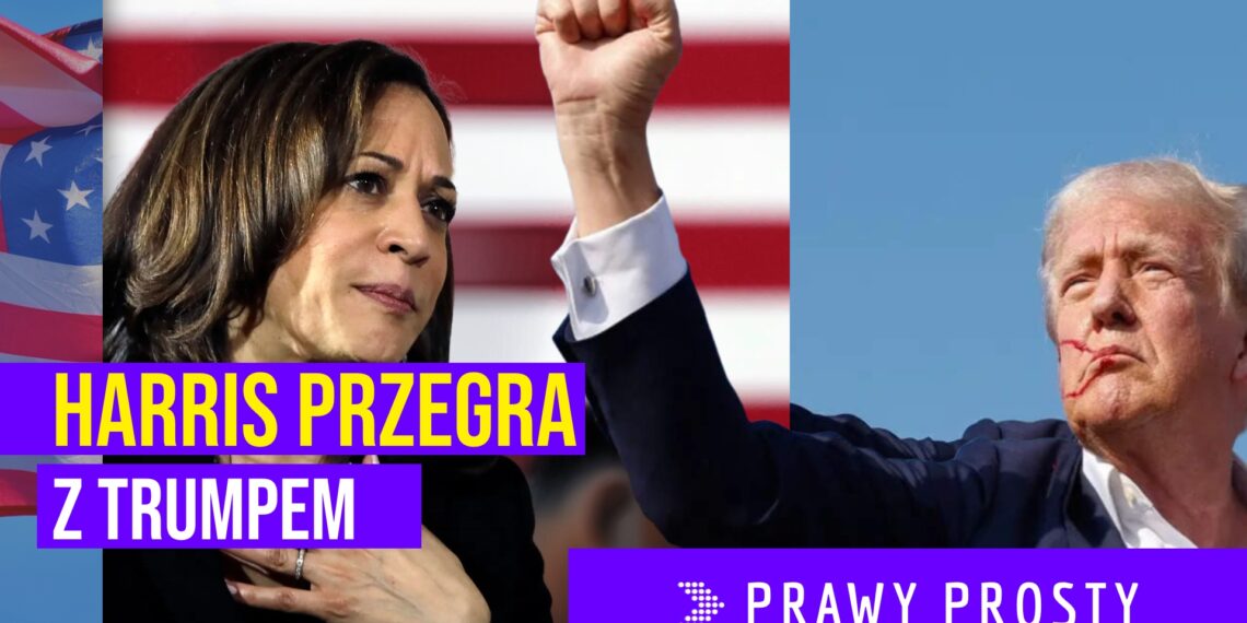 Kamala Harris przegra z Donaldem Trumpem [PRAWY PROSTY EU]