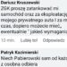 Ktoś wpadł na szatański pomysł aby mieszkańcy sami przywozili odpady do PSZOK. Ci mówią: Pabierowski zapłać za paliwo!
