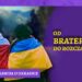 Brutalna prawda o Ukrainie – od braterstwa do rozczarowania [OPINIA]