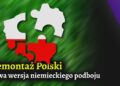 Demontaż Polski, czyli nowa wersja niemieckiego podboju [PREMIERA]