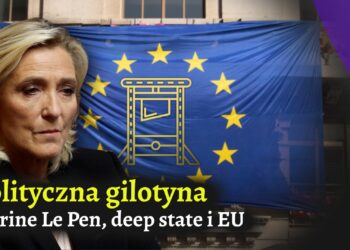Polityczna gilotyna: Marine Le Pen, deep state i EU [PREMIERA]