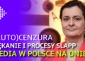 Cenzura, naciski na reklamodawców i procesy SLAPP! Czy media w Polsce są na dnie? 17 Cenzura, naciski na reklamodawców i procesy SLAPP! Czy media w Polsce są na dnie?
