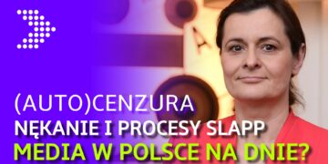 Cenzura, naciski na reklamodawców i procesy SLAPP! Czy media w Polsce są na dnie?