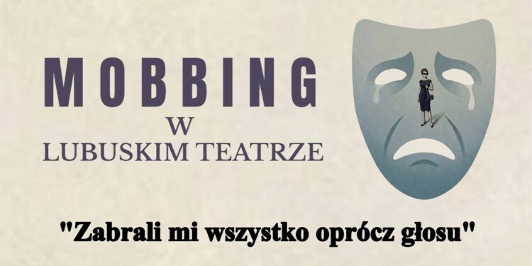 Za kulisami Lubuskiego Teatru: historia, która nie powinna się wydarzyć