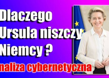 Ursula von der Leyen działa na szkodę Niemiec